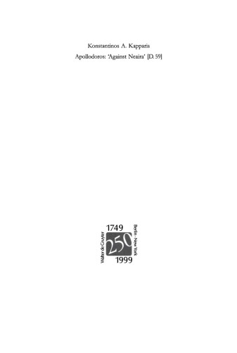 Apollodoros "Against Neaira" [D 59]: Ed. with Introduction, Translation and Commentary by Konstantinos A. Kapparis
