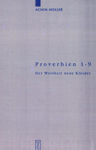 Proverbien 1-9: Der Weisheit neue Kleider