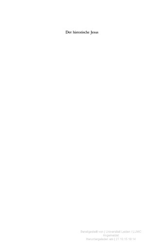 Der Historische Jesus. Tendenzen und Perspektiven der gegenwärtigen Forschung