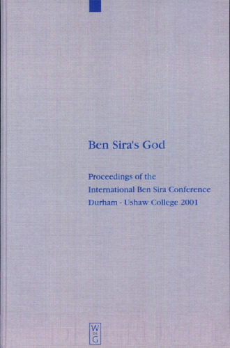 Ben Sira's God: Proceedings of the International Ben Sira Conference, Durham — Ushaw College 2001