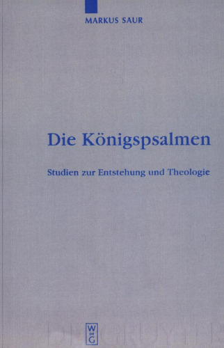 Die Königspsalmen: Studien zur Entstehung und Theologie