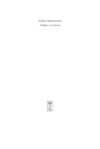 Oedipus at Colonus: Sophocles, Athens, and the World