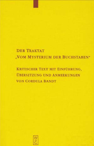 Der Traktat „Vom Mysterium der Buchstaben“: Kritischer Text mit Einführung, Übersetzung und Anmerkungen