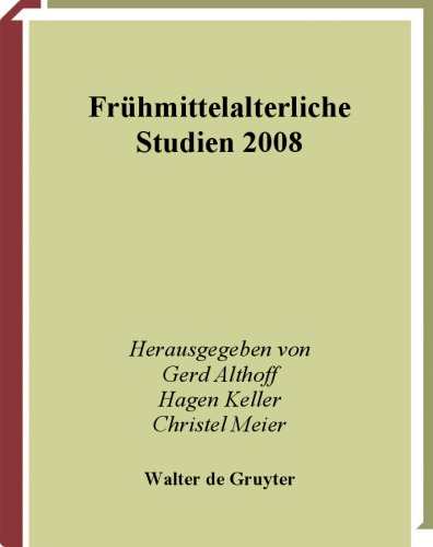 Fruhmittelalterliche Studien. Jahrbuch des Instituts fur Fruhmittelalterforschung der Universitat Munster 2008: Band 42