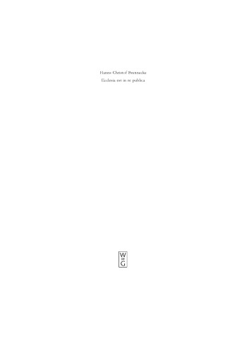 Ecclesia est in re publica: Studien zur Kirchen- und Theologiegeschichte im Kontext des Imperium Romanum (Arbeiten Zur Kirchengeschichte)