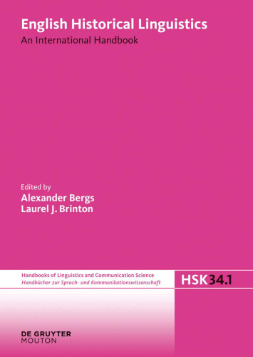 English Historical Linguistics. An International Handbook