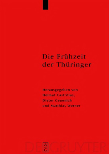 Die Frühzeit der Thüringer: Archäologie, Sprache, Geschichte