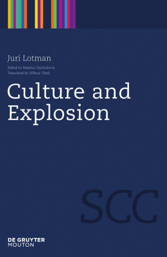 Culture and Explosion (Semiotics, Communication and Cognition)