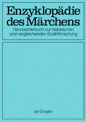 Enzyklopädie des Märchens: Handwörterbuch zur historischen und vergleichenden Erzählforschung. Bd. 13. Suchen - Verführung