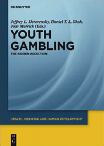 YOUTH GAMBLING THE HIDDEN ADDICTION