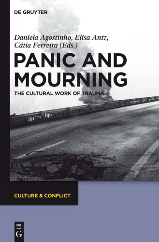 Panic and Mourning The Cultural Work of Trauma