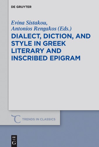 Dialect, Diction, and Style in Greek Literary and Inscribed Epigram