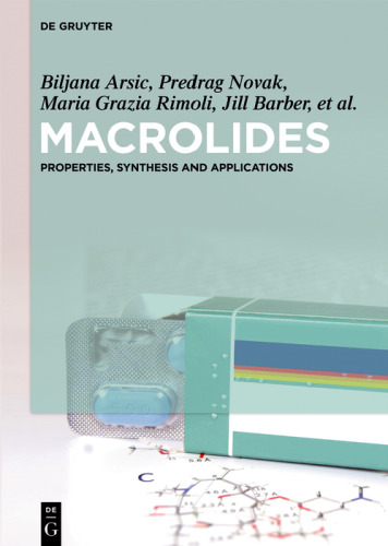 Macrolides: Properties, Synthesis and Applications