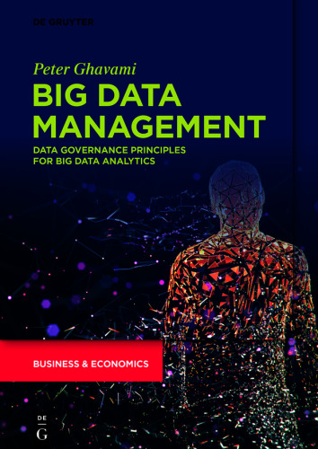 Big Data Management: Data Governance Principles for Big Data Analytics