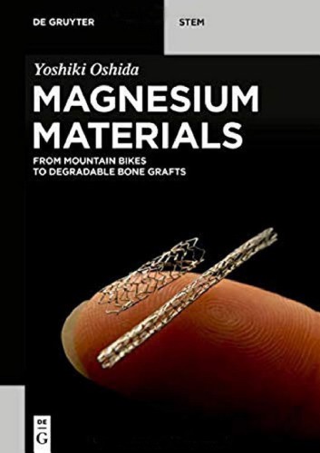 Magnesium Materials: From Mountain Bikes to Degradable Bone Grafts