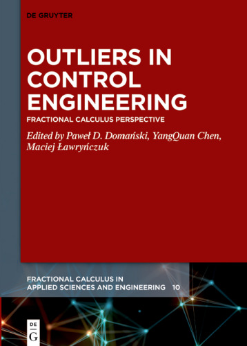 Outliers in Control Engineering: Fractional Calculus Perspective (Fractional Calculus in Applied Sciences and Engineering, 10)