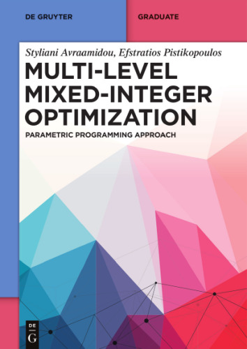 Multi-level Mixed-Integer Optimization: Parametric Programming Approach (De Gruyter Textbook)