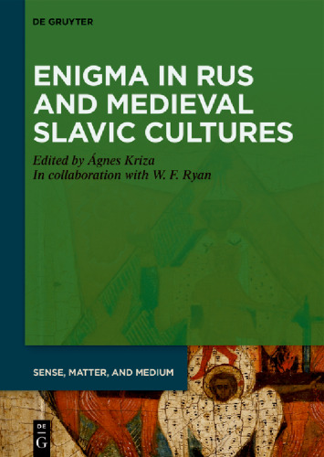 Enigma in Rus and Medieval Slavic Cultures (Sense, Matter, and Medium, 8)