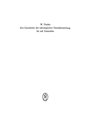 Zur Geschichte der teleologischen Naturbetrachtung bis auf Aristoteles