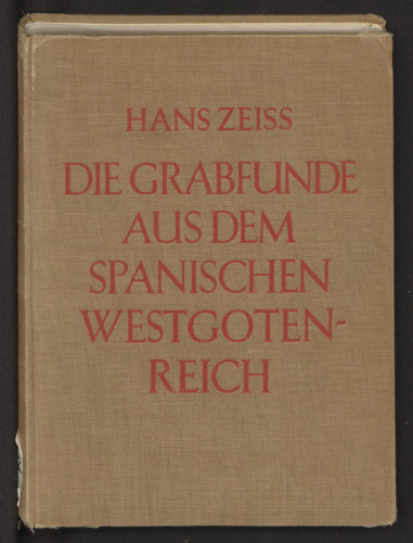 Die Grabfunde aus dem spanischen Westgotenreich