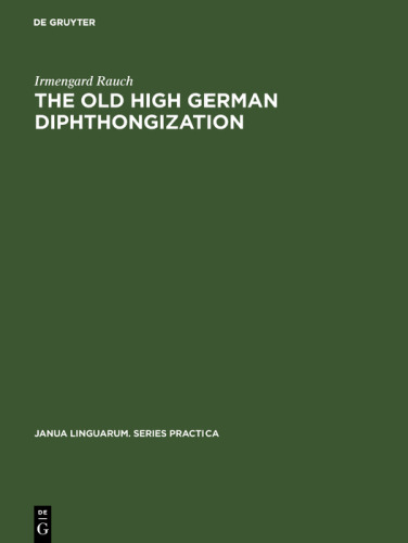 The old high German diphthongization: A description of a phonemic change
