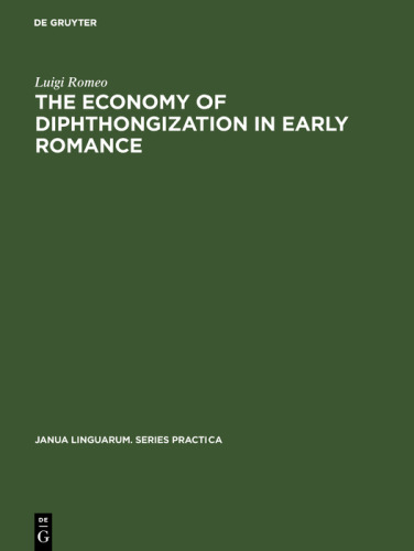 The Economy of Diphthongization in Early Romance