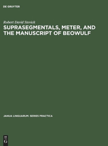 Suprasegmentals, Meter, and the Manuscript of "Beowulf"
