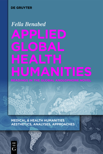 Applied Global Health Humanities: Readings in the Global Anglophone Novel