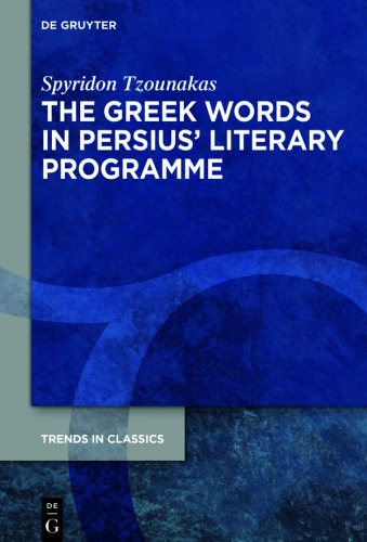 The Greek Words in Persius’ Literary Programme
