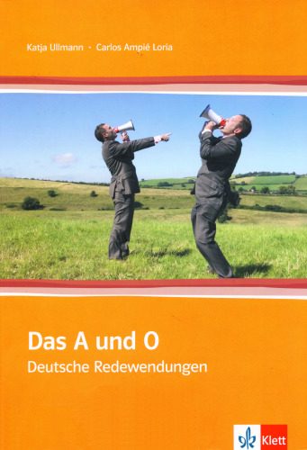 Das A und O: Deutsche Redewendungen
