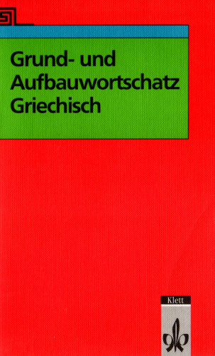 Grund- und Aufbauwortschatz Griechisch