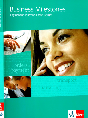 Business Milestones - Englisch fur kaufmannische Berufe. Schulerbuch