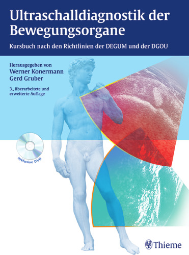 Ultraschalldiagnostik der Bewegungsorgane: Kursbuch nach den Richtlinien der DEGUM und der DGOU