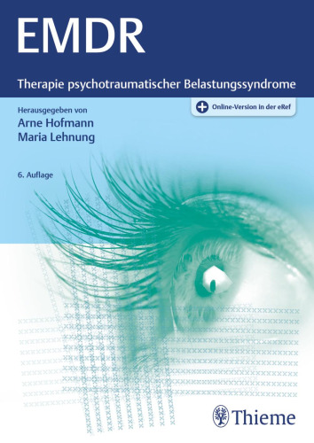 EMDR: Therapie psychotraumatischer Belastungssyndrome