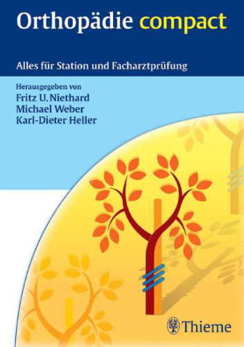 Orthopädie compact: Alles für Station und Facharztprüfung
