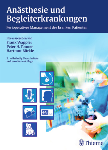 Anästhesie und Begleiterkrankungen: Perioperatives Management des kranken Patienten