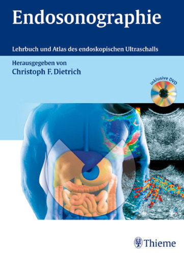 Endosonographie: Leitfaden und Atlas: Lehrbuch und Atlas des endoskopischen Ultraschalls
