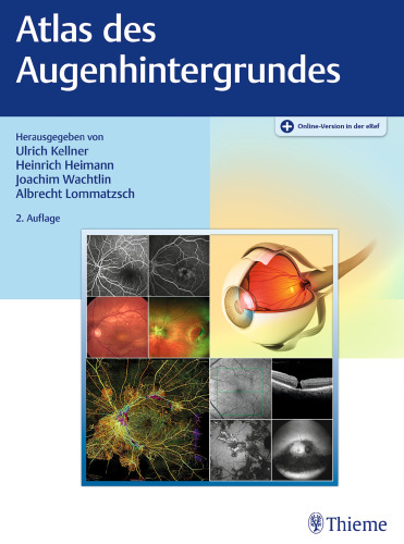 Atlas des Augenhintergrundes: Mit dem digitalen Content in der eRef. Zugangscode im Buch