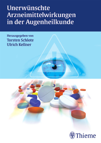 Unerwünschte Arzneimittelwirkungen in der Augenheilkunde