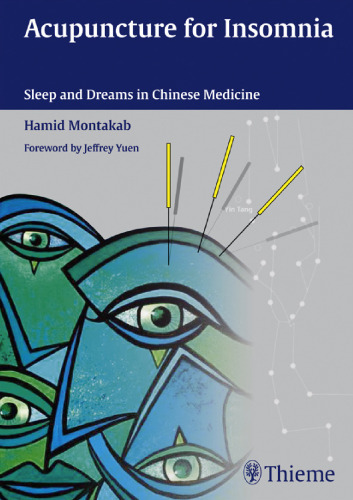 Acupuncture for Insomnia: Sleep and Dreams in Chinese Medicine