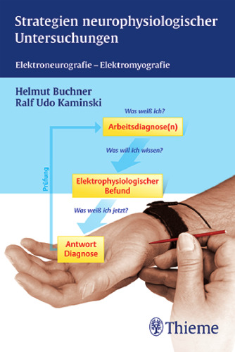 Strategien neurophysiologischer Untersuchungen: Elektroneurografie - Elektromyografie