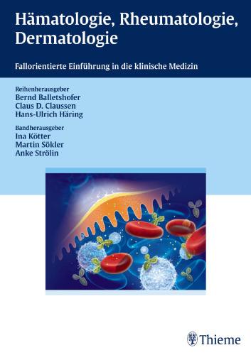 Hämatologie, Rheumatologie, Dermatologie: Fallorientierte Einführung in die klinische Medizin