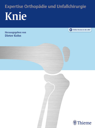 Expertise Orthopädie und Unfallchirurgie : Knie