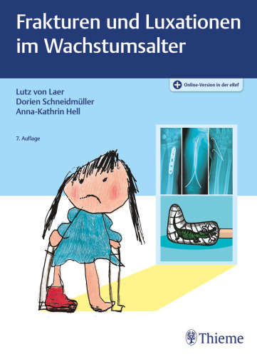 Frakturen und Luxationen im Wachstumsalter: Plus Online-Version in der eRef
