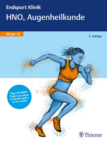 Endspurt Klinik Skript 12: HNO, Augenheilkunde
