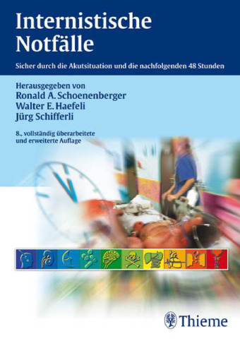 Internistische Notfälle. Sicher durch die Akutsituation und die nachfolgenden 48 Stunden