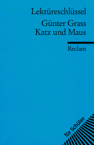 Lektüreschlüssel: Günter Grass - Katz und Maus