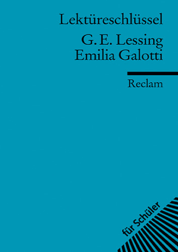Lektüreschlüssel: Gotthold Ephraim Lessing - Emilia Galotti