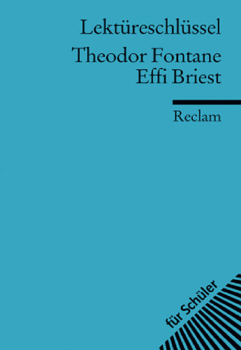Lektureschlussel: Theodor Fontane - Effi Briest