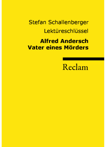 Lektüreschlüssel: Alfred Andersch - Der Vater eines Mörders